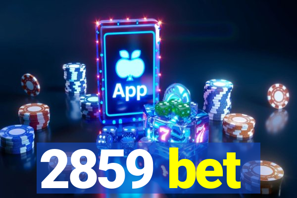 2859 bet